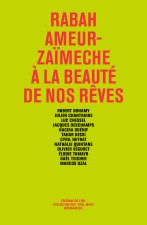 Rabah Ameur-Zaïmeche – À la beauté de nos rêves