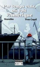 Par temps clair, on voit l'Amérique