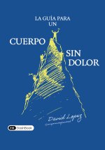 La guía para un cuerpo sin dolor