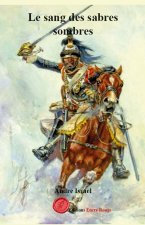 Le sang des sabres sombres