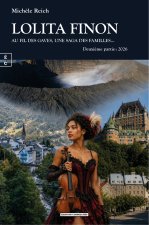 LOLITA FINON - AU FIL DES GAVES ET DES FLEUVES, UNE SAGA DES FAMILLESAE  DEUXIEME PARTIE : 2026