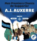 Mes Premiers Chants de Supporter : AJ AUXERRE