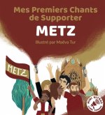 Mes Premiers Chants de Supporter : Metz