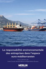 La responsabilité environnementale des entreprises dans l'espace euro-méditerranéen