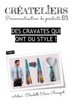 DES CRAVATES QUI ONT DU STYLE !