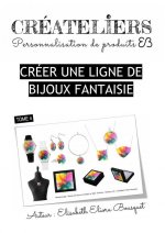 CRÉER UNE LIGNE DE BIJOUX FANTAISIE