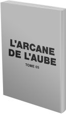 L'Arcane de l'Aube T05 - Red Edition