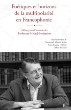 Poétiques et horizons de la multipolarité en Francophonie