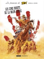 LA JEUNESSE DE TEX WILLER T.8 : LES CINQ DOIGTS DE LA MAIN ROUGE