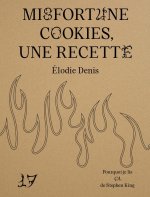 MISFORTUNE COOKIES, UNE RECETTE - pourquoi je lis ÇA de Stephen King