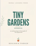 Moral Lessons From Tiny Gardens Edition 1