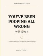 Ideas Gathered From You've Been Pooping All Wrong Edition 1