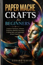Paper Mache Crafts for Beginners