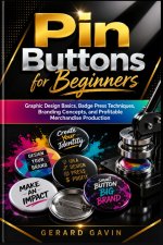 Pin Buttons for Beginners