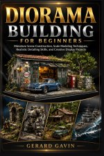Diorama Building for Beginners