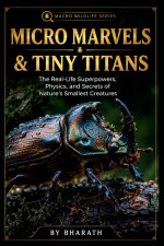 Micro Marvels & Tiny Titans