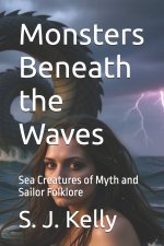 Monsters Beneath the Waves