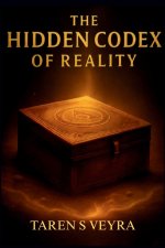 The Hidden Codex of Reality