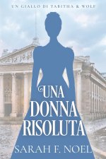 Una Donna Risoluta