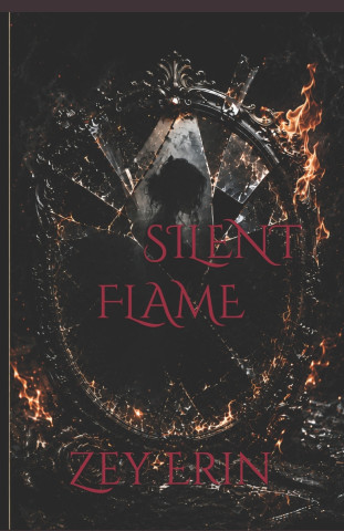 SILENT FLAME