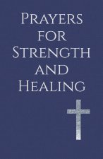 Prayers for Strength and Healing