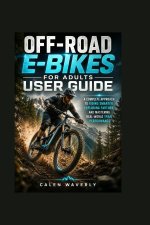 Off-Road E-Bikes for Adults User Guide