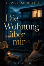 Die Wohnung über mir
