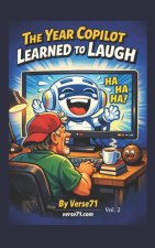 The Year Copilot Learned to Laugh Vol. 2.
