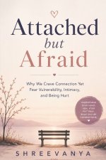 Attached but Afraid