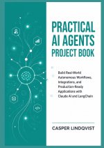 Practical AI Agents Project Book