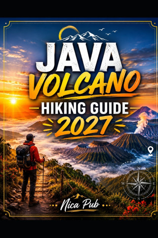 JAVA VOLCANO HIKING GUIDE 2027