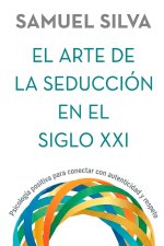 El arte de la seducción en el siglo XXI
