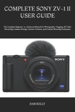 COMPLETE SONY ZV-1 II USER GUIDE