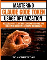 Mastering Claude Code Token Usage Optimization