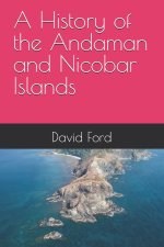 A History of the Andaman and Nicobar Islands