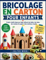 BRICOLAGE EN CARTON POUR ENFANTS