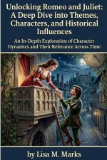 Unlocking Romeo and Juliet