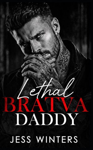 Lethal Bratva Daddy