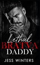 Lethal Bratva Daddy