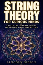 String Theory for Curious Minds