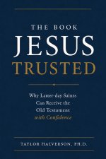 The Book That Jesus Trusted