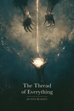 The Thread of Everything
