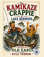 The Kamikaze Crappie of Lake Bermude