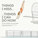 Things I Miss ... Things I Can Do Now!