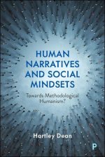 Human Narratives and Social Mindsets – Towards Methodological Humanism?