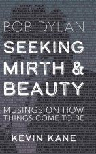 Seeking Mirth and Beauty