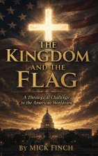 The Kingdom and the Flag