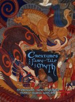 Creatures from Fairy-Tale and Myth Stories