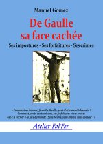 De Gaulle sa face cachée
