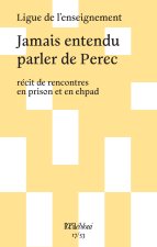 Jamais entendu parler de Perec
